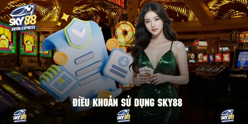 Điều Khoản Sử Dụng Sky88 1 Giới thiệu sơ lược về điều khoản sử dụng Sky88